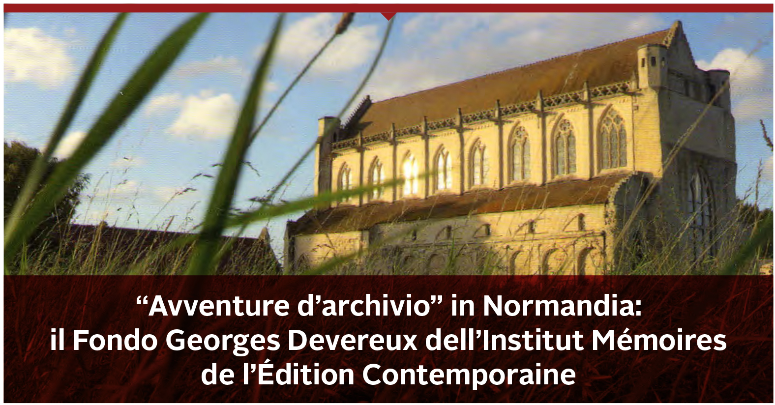 “Avventure d’archivio” in Normandia: il Fondo Georges Devereux dell’Institut Mémoires de l’Édition Contemporaine
