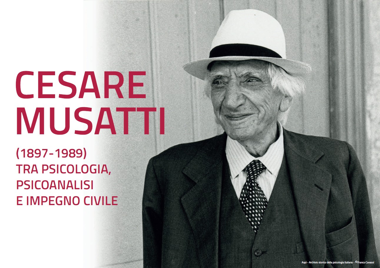 Convegno “Cesare Musatti (1897-1989) tra psicologia, psicoanalisi e impegno civile”